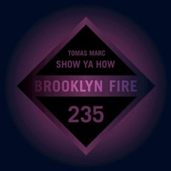 Show Ya How (Original Mix)