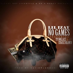 No Games - Lil Izay x Ty Dollaz x Stackz Blanco