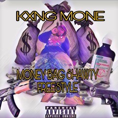 Money Bag Shawty Freestyle - King Mone