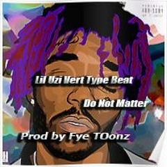 Free Lil Uzi Vert Type Beat - Do Not Matter