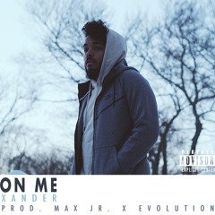 On Me (prod. by Max Jr. & EVOLUTION)