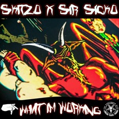 What Im Working - Prod By Sir Sicko