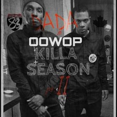 Killa Season Pt.2 DaDa Ft. Oowop