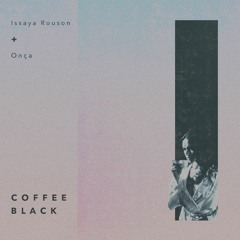 Coffee Black ft. Onça