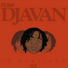 Jé Santiago - Flow Djavan