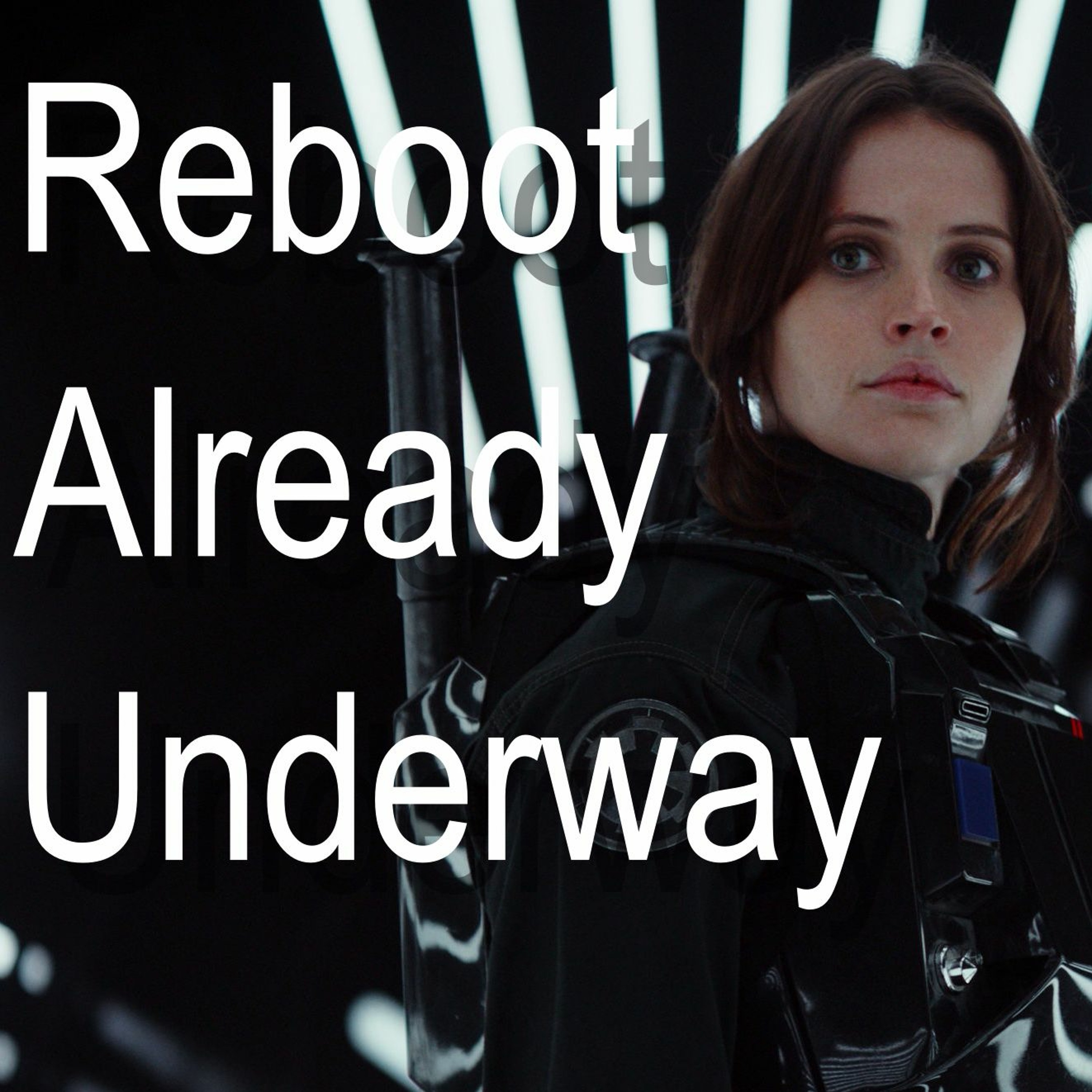 Did Rogue One Live Up To The Hype - Episode 33 episode artwork