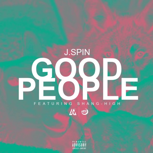 Good People ft. Shang-High