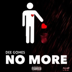 DEE GOMES - NO MORE