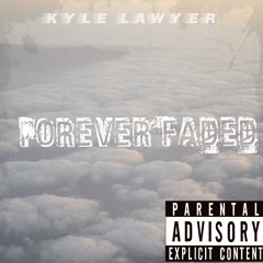 Forever Faded