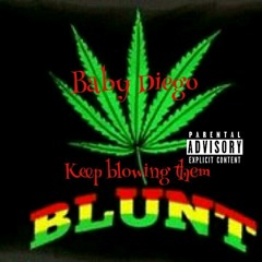 Baby Diego Keep The Blunts Blowing