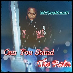 Can You Stand the Rain
