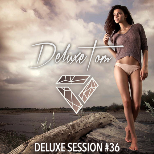 DeluxeTom - Deluxe Session #36