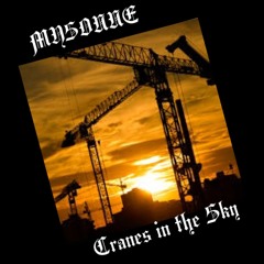 MYSONNE - Cranes In The Sky