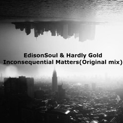 Inconsequential Matters(Original mix)