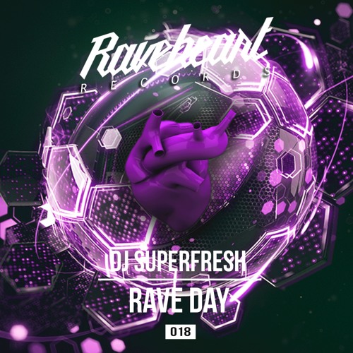 DJ Superfresh - RAVE DAY