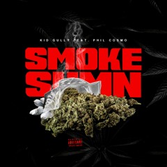 Smoke Sumn - Kid Gully feat. Phil Cosmo (prod. Jordan1ne & MONK)