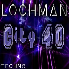 ☠️ ☠️ ☠️  Lochman "City 40"  ☠️ ☠️ ☠️