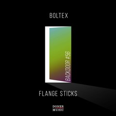 Boltex - Flange Sticks (Back Door #056)