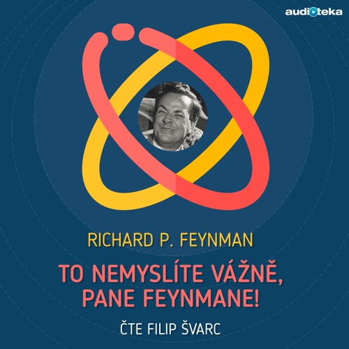 Ukázka z audioknihy To nemyslíte vážně, pane Feynmane!