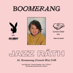 Jazz Rath - Boomerang (Crunch Mix)