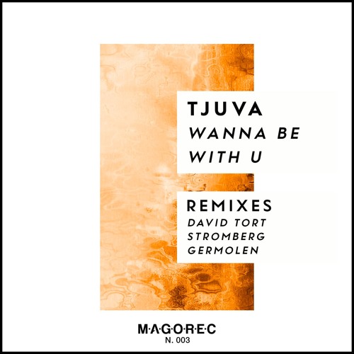 *PREVIEW* Tjuva - Wanna Be With U (Stromberg Remix)