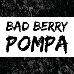 Bad Berry - Pompa