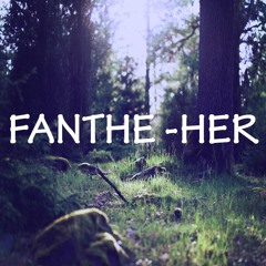 FANTHE - HER