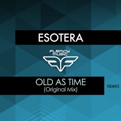Esotera - Old as Time (Original Mix)