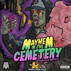 Mayhem In The Cemetery