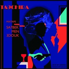 Ta9chira - درا كيفاش