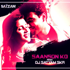 Saanson Ko - Zid - DJ Satyam SKR [Remix]