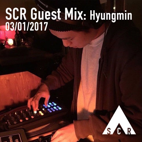 SCR Guest Mix: Hyungmin - 03/01/2016