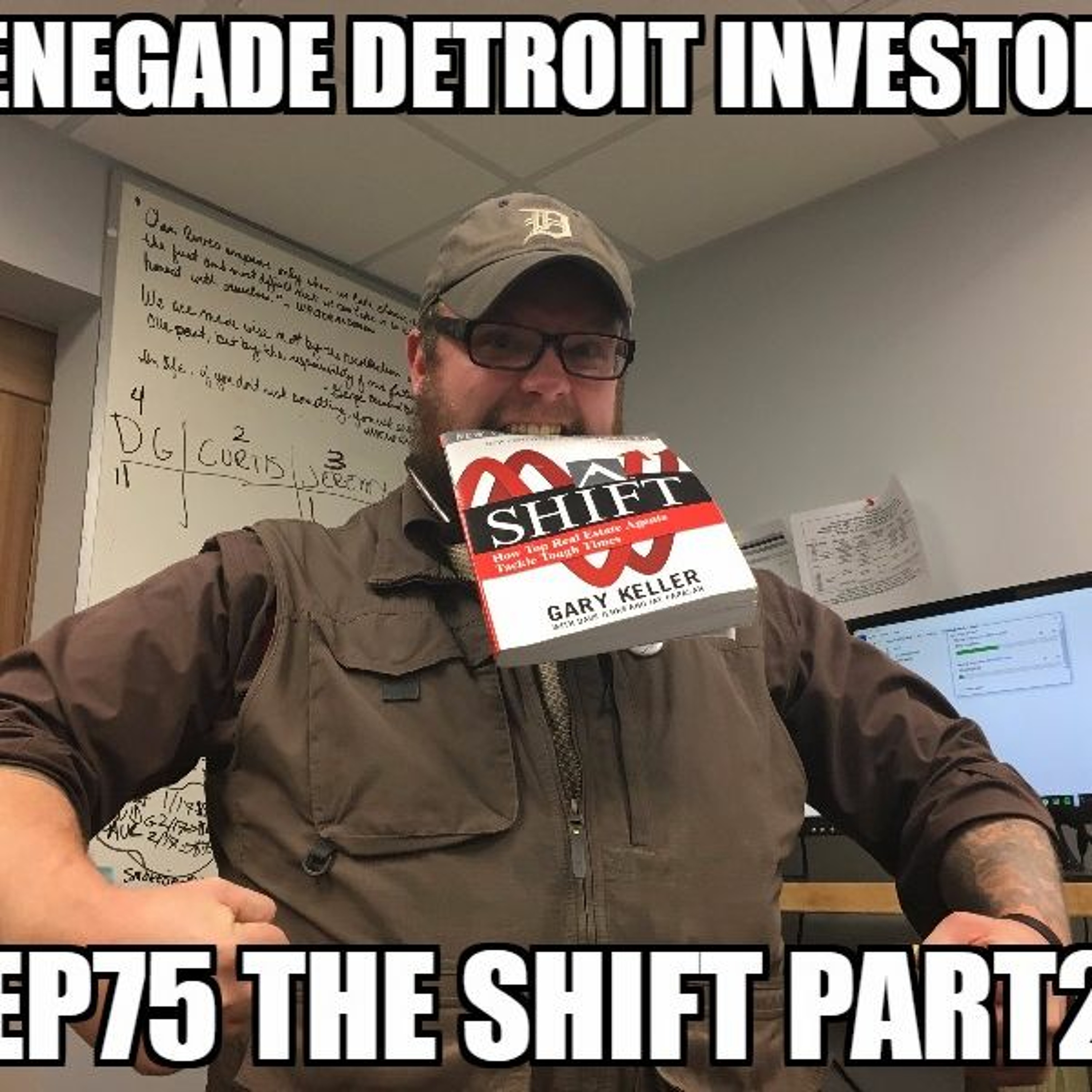 Renegade Detroit Investors Ep75 The Shift Part 2 episode artwork