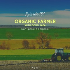 Organic Farmer (with Doug Kaba)