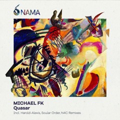 [NMA007] Michael FK - Quasar (Soular Order Remix)