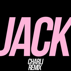 BREACH - JACK (CHARLI REMIX)