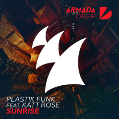 Plastik Funk - Sunrise feat. Katt Rose (Extended Mix)