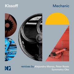 MechanKissoff - Mechanic (Peter Roots Remix)