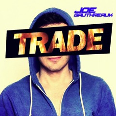 TRADE :: NYC beats :: Podcast by DJ Joe Gauthreaux