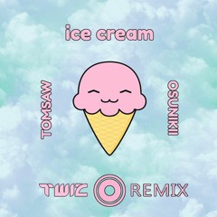 「Ice Cream/Remix」