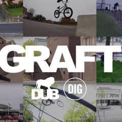 DUB Bmx GRAFT 3 - music from section