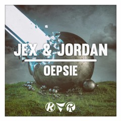 Jex & Jordan - Oepsie [KKR & ORBT & RMRK]