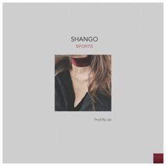 Shango - Sports (Prod Ujo)