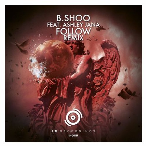 B.shoo Feat. Ashley Jana - Follow (Beatrappa Remix)