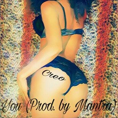 You (Prod. By Mantra)