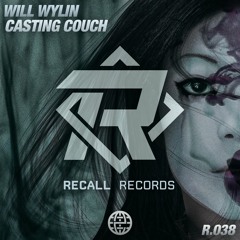 WiLL WYLIN - Casting Couch [Recall Records EXCLUSIVE]