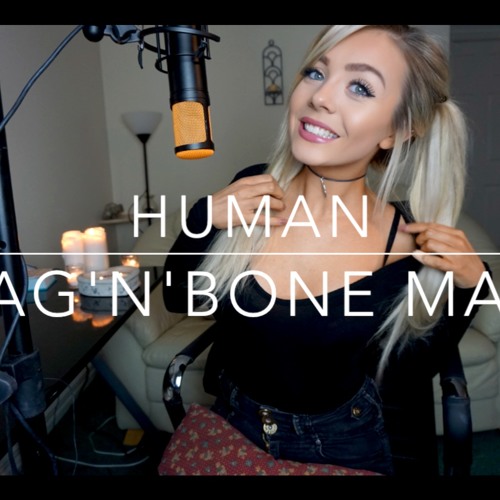 Stream Rag'n'Bone Man - Human (Cover) by Samantha Harvey | Listen online  for free on SoundCloud
