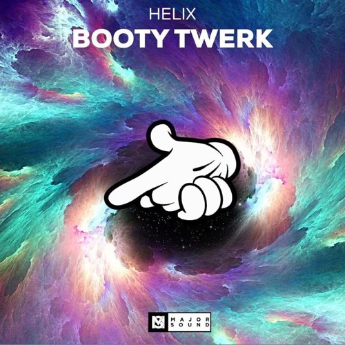 Helix - Booty Twerk (Original Mix) by Major Sound [Records]