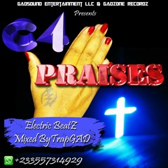 C4 - Praises ( Electric BeatZ Mixed BY TrapGAD ).mp3