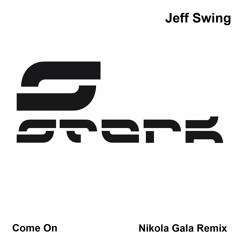 Jeff Swing - Come On EP (Stark Records)Snippet